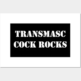transmasc cock rocks Posters and Art